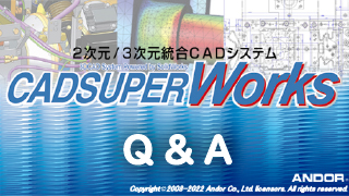 CADSUPERWorks Q&A